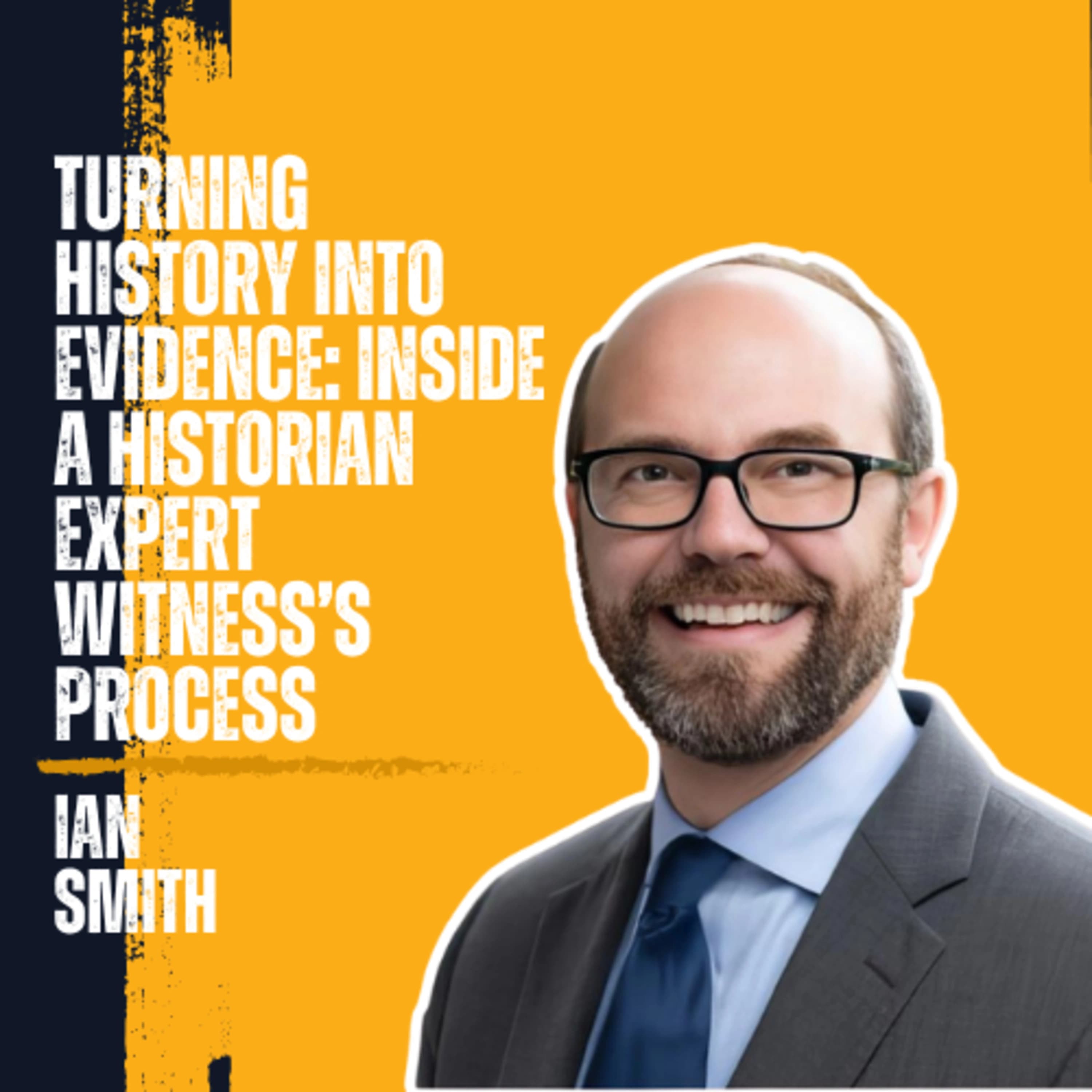 Turning History into Evidence: Inside a Historian Expert Witness’s Process